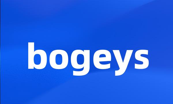 bogeys