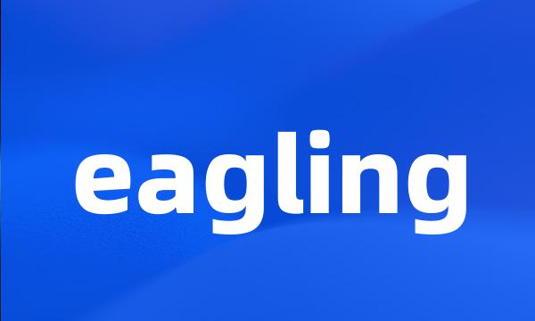 eagling