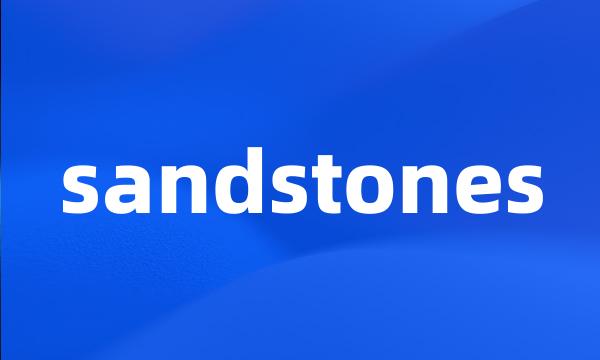 sandstones