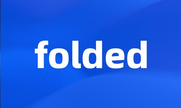 folded