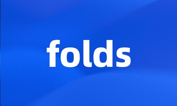 folds