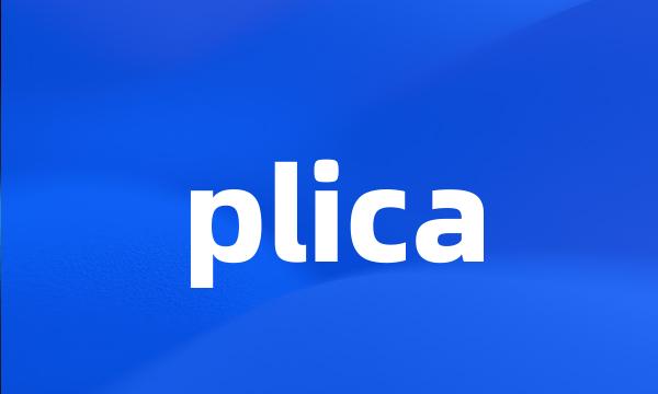 plica