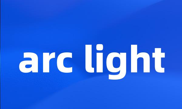 arc light