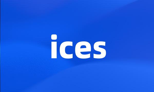 ices