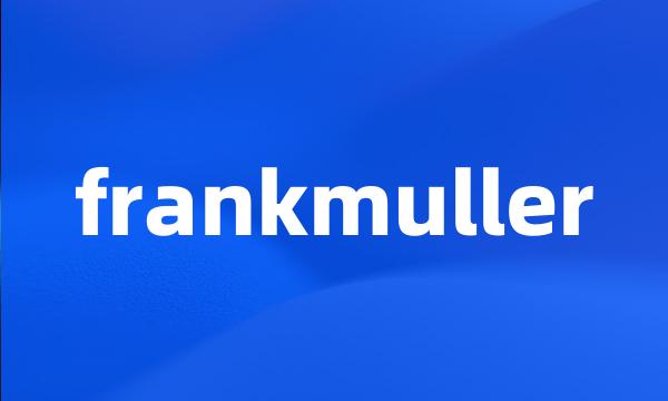 frankmuller