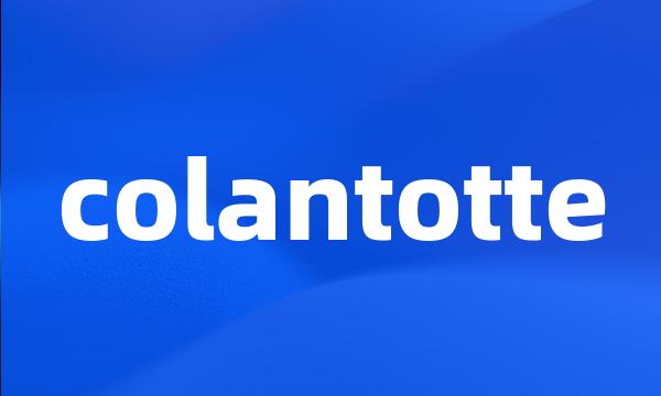 colantotte