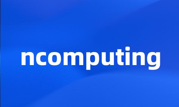 ncomputing