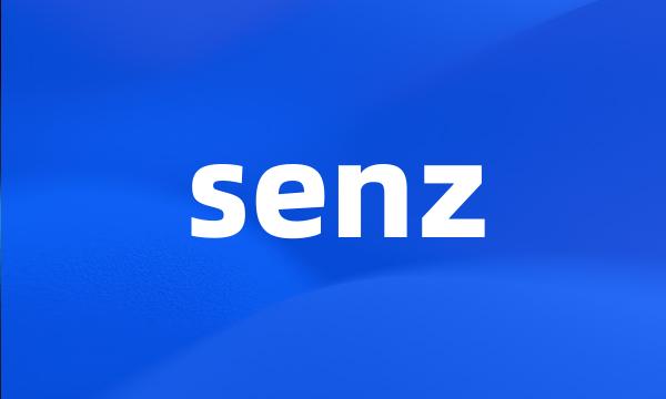 senz