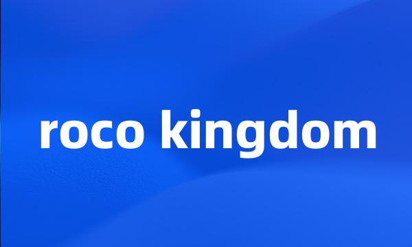 roco kingdom