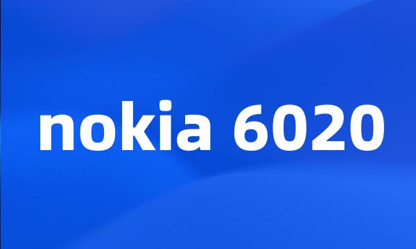 nokia 6020