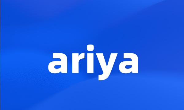 ariya