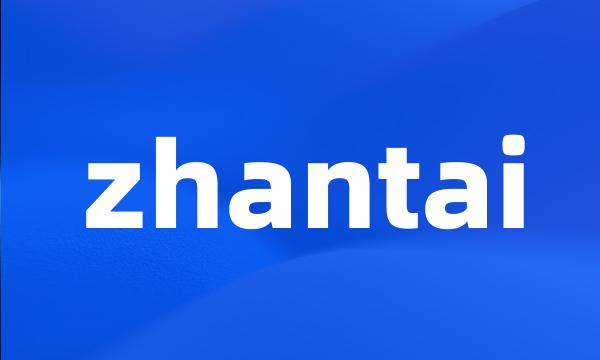 zhantai