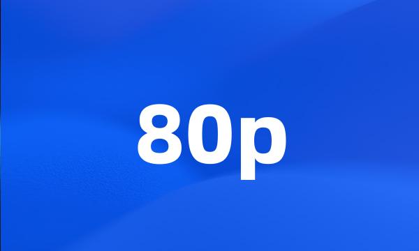 80p