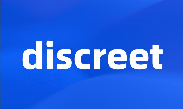 discreet