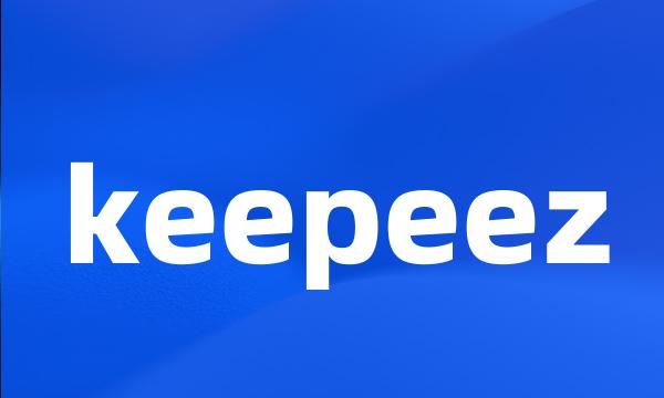 keepeez