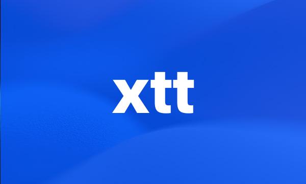 xtt