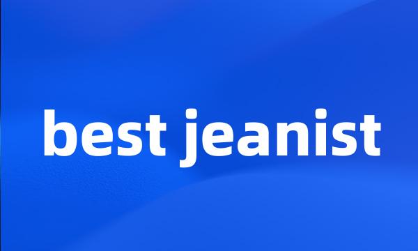 best jeanist