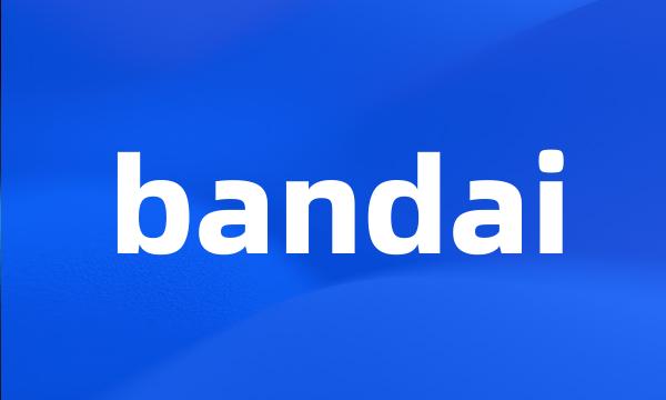 bandai