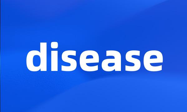 disease