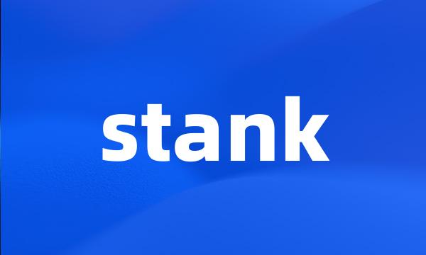 stank