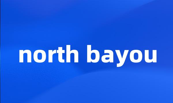 north bayou