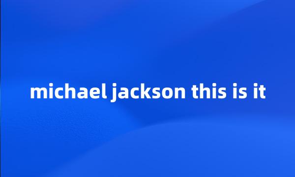 michael jackson this is it