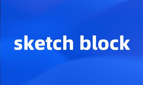 sketch block