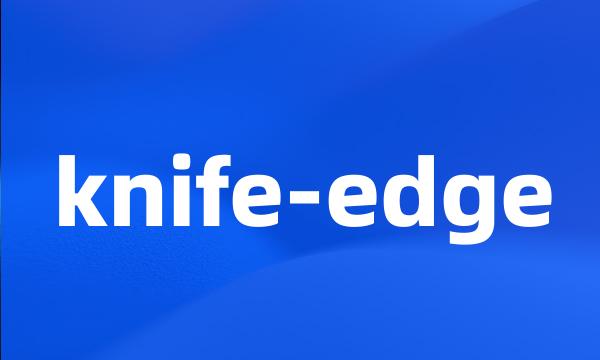 knife-edge