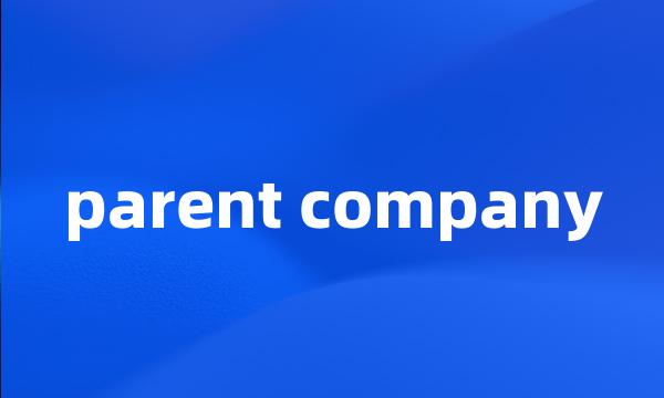 parent company