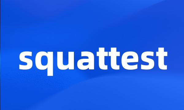 squattest