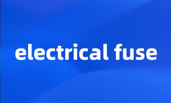 electrical fuse