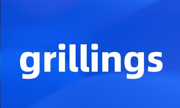 grillings