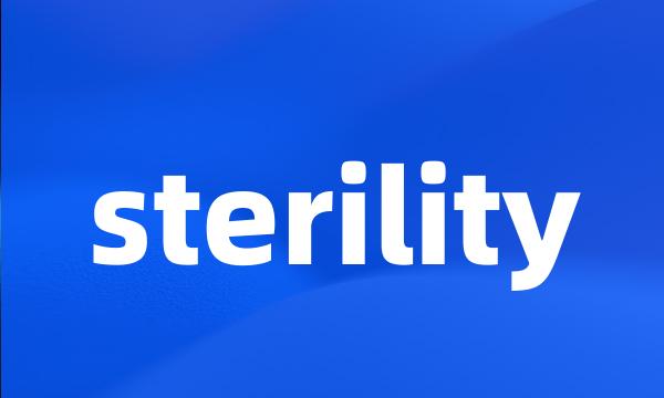 sterility