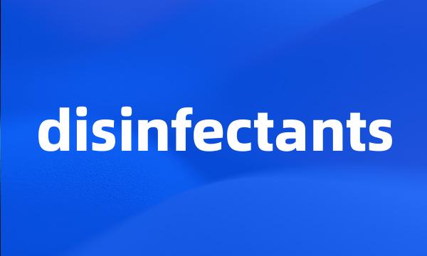 disinfectants