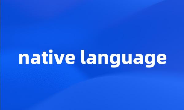 native language