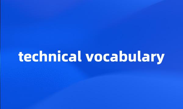 technical vocabulary