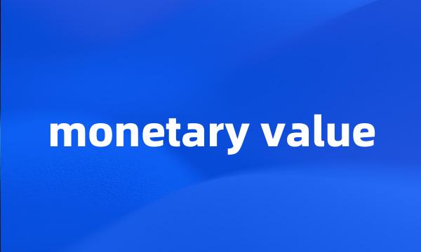 monetary value