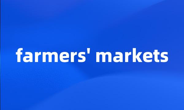 farmers' markets