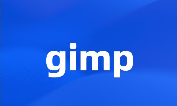 gimp