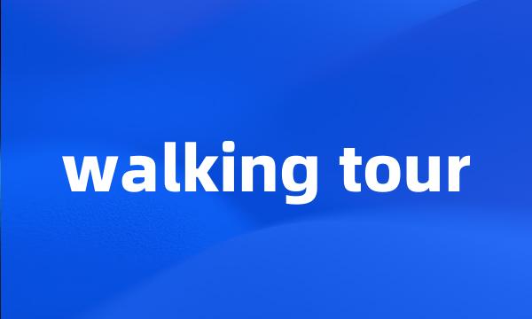 walking tour
