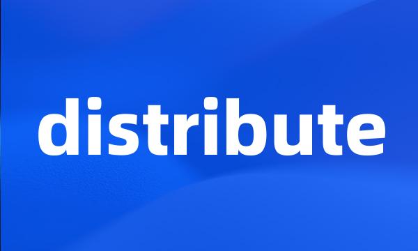 distribute