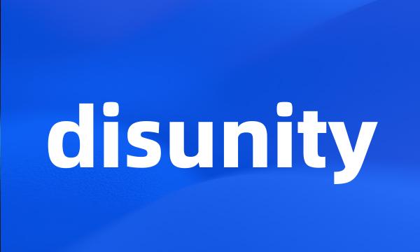 disunity