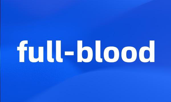 full-blood