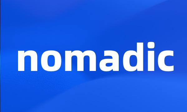 nomadic