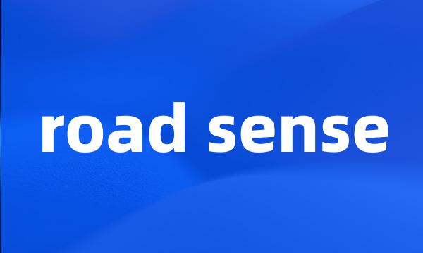 road sense