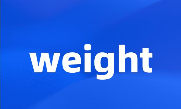 weight