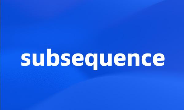 subsequence