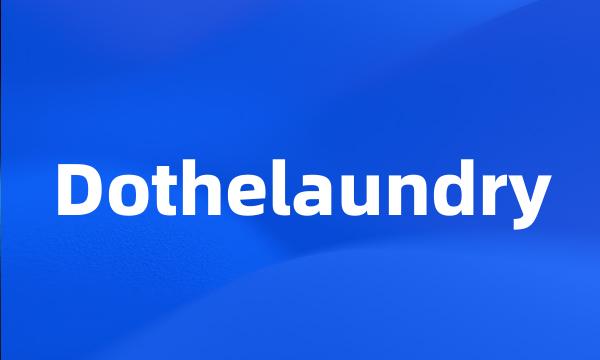 Dothelaundry