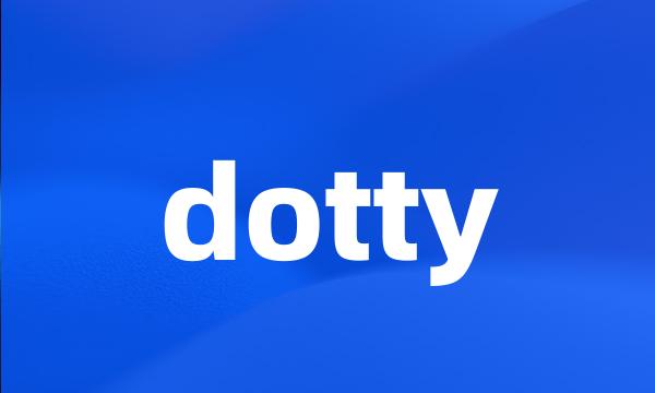 dotty