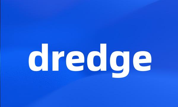 dredge